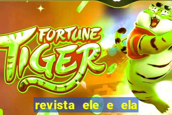 revista ele e ela cartas do forum